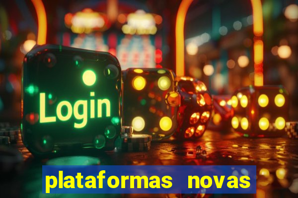 plataformas novas de apostas